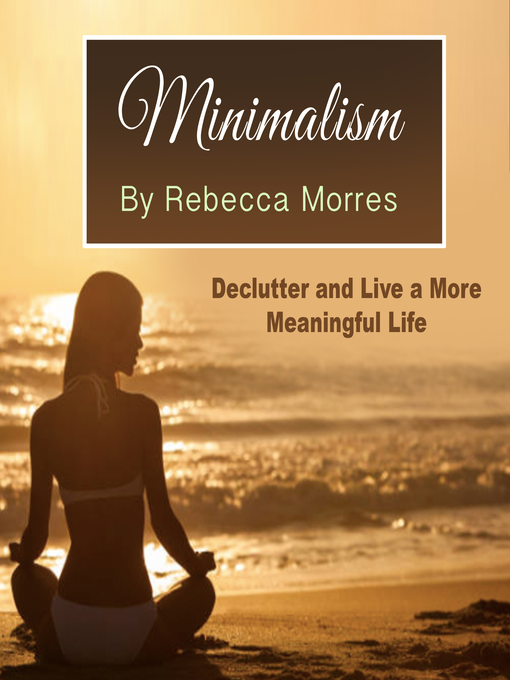 Title details for Minimalism by Rebecca Morres - Wait list